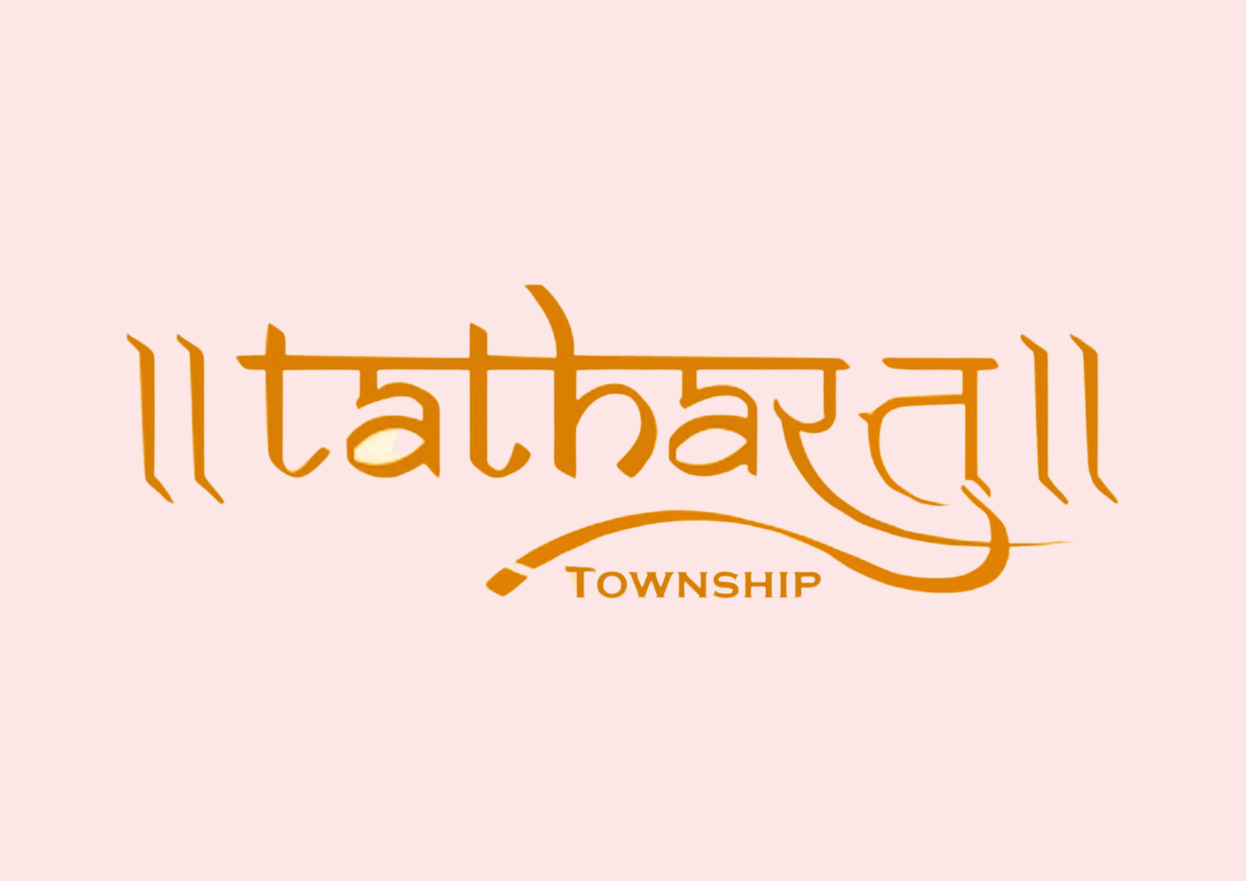 Tathastu Township